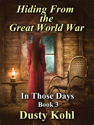 cover image of In Those Days Book 3 Hiding From the Great World War